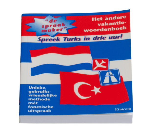 De Spraakmaker - ''Spreek in drie uur Turks '' (Paperback)